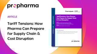 Tariff Tensions: How Pharma Can Prepare for Supply Chain & Cost Disruption - ProPharma