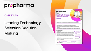 Leading Technology Selection Decision Making - ProPharma