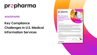 Key Compliance Challenges in U.S. Medical Information Services - ProPharma