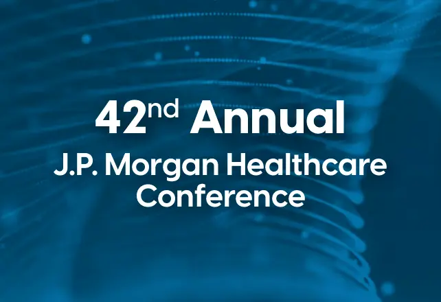 42nd Annual J.P Morgan Healthcare Conference