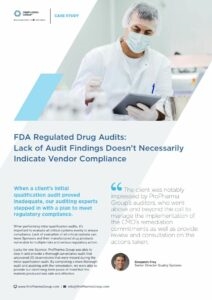 Lack of FDA Audit Findings Doesn’t Necessarily Indicate Vendor Compliance