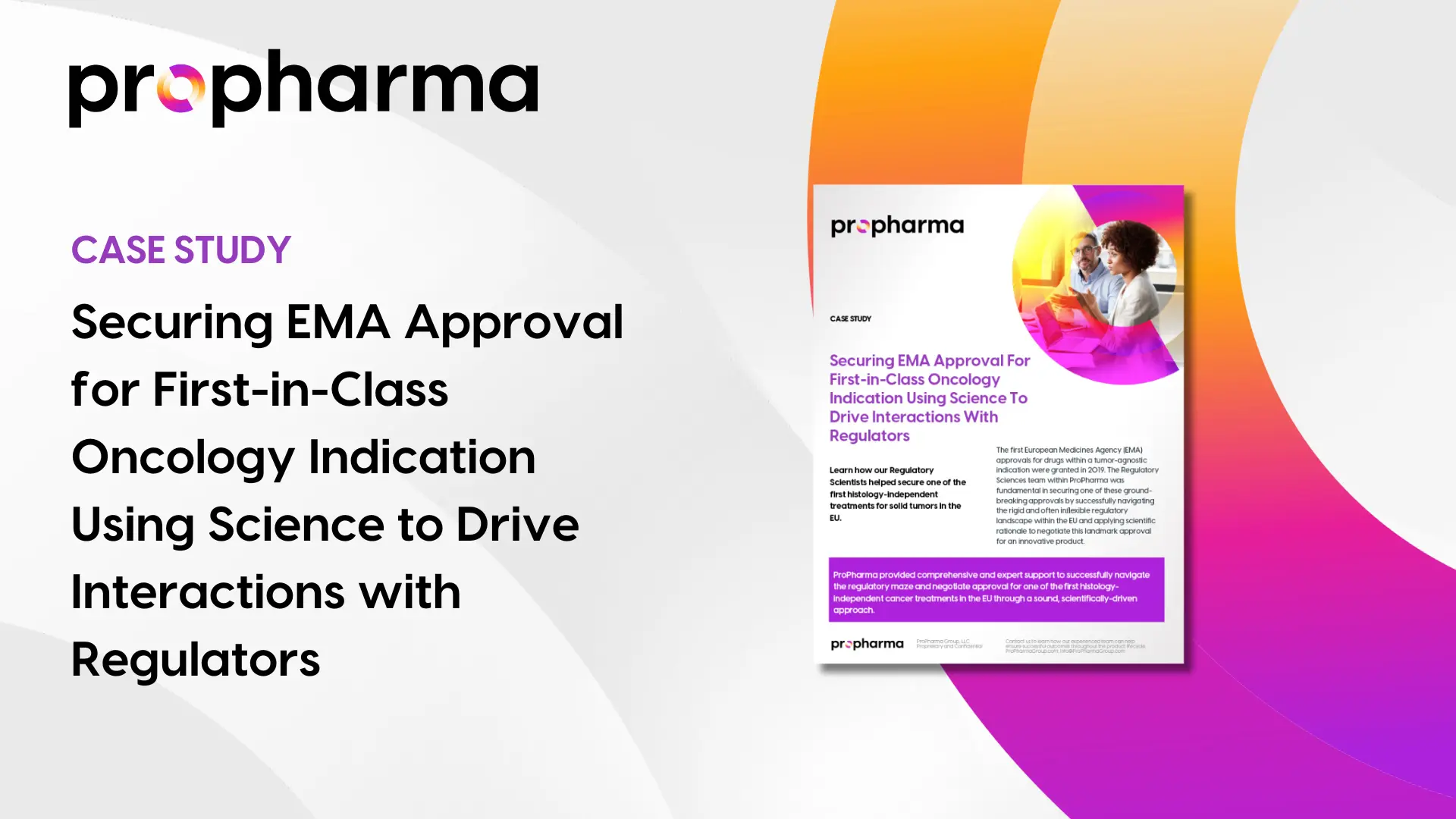 Using Science to Achieve EMA Approval for a First-in-Class Indication